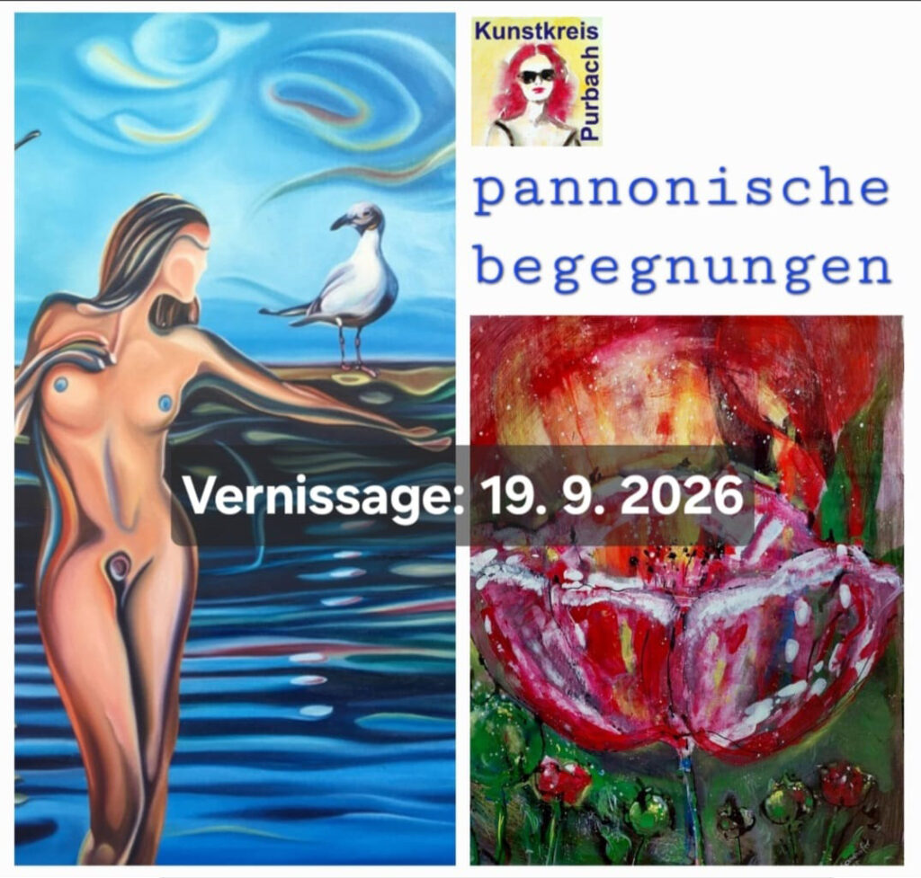 Ausstellungsplakat zur Vernissage pannonische begegnungen der Künstler Michael Pfeiffer und Edith Sandhofer.
